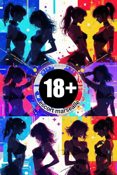 ESCORT MARSEILLE